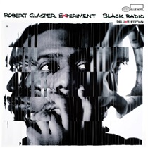 BLACK RADIO (10TH ANNIV. DELUXE EDITION/REMIX EP)