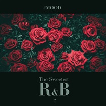 #MOOD - THE SWEETEST R&B COLLECTION VOL.2